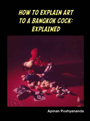 cover image of How to Explain Art to a Bangkok Cock